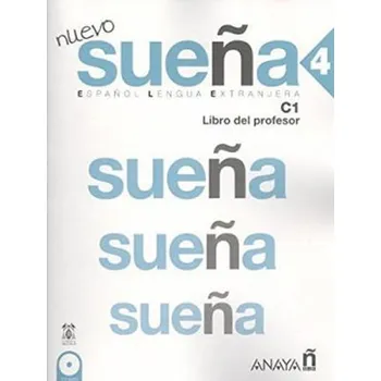 Španělský jazyk Nuevo Sueňa 4(C1) Libro del Profesor