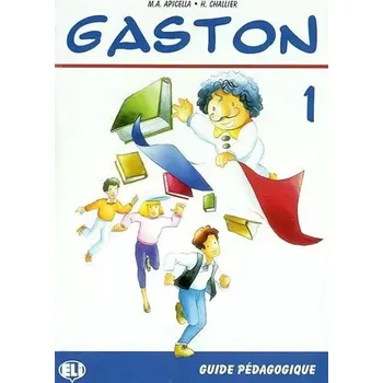 Francouzský jazyk Gaston 1 Guide pédagogique