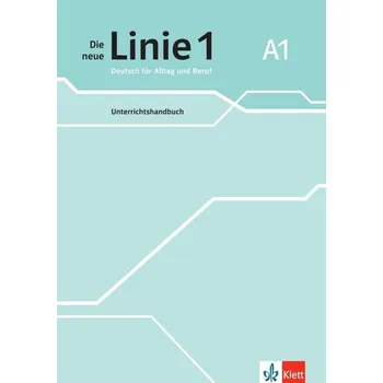 Učebnice Die neue Linie 1 - 1 (A1) - Unterrichtshandbuch