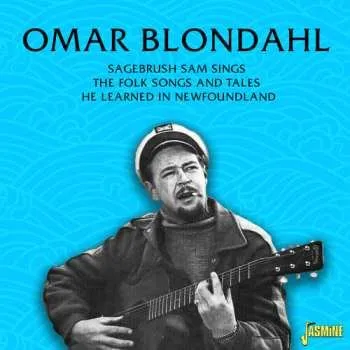 Zahraniční hudba CD Omar Blondahl: Sagebrush Sam Sings The Folk Songs & Tales 2024
