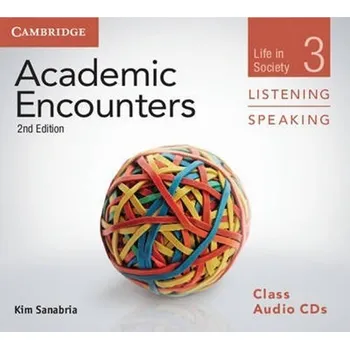 Cizí jazyk Academic Encounters 3 2nd ed.: Audio CDs (3) Listening and Speaking