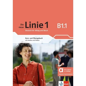 Německý jazyk Die neue Linie 1 - B1.1 – Hybride Ausgabe – Kurs./Übungsbuch + MP3/Video allango.net + Lizenz (24 Monate)