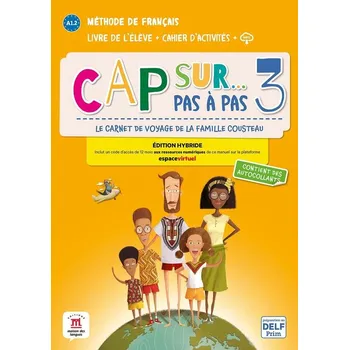Cap Sur 3 pas a pas (A1.2) - Édition hybride Livre de l'éleve/Cahier d'exercices + Espacevirtuel (12 mois)