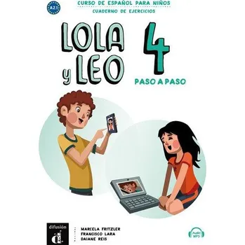 Lola y Leo 4 paso a paso (A2.2) - Cuaderno de ejercicios + MP3 descargable