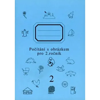 Matematika Počítání s obrázkem pro 2. ročník (tři typy: řetězy, doplňovačky, čtvercové sítě)