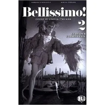 Německý jazyk Bellissimo! 2 - A2 Guida per l'insegnante + 2 Audio CDs