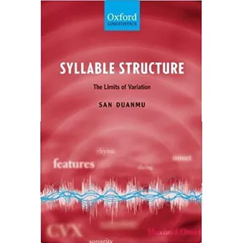 Cizojazyčná kniha Syllable Structure: The Limits of Variation