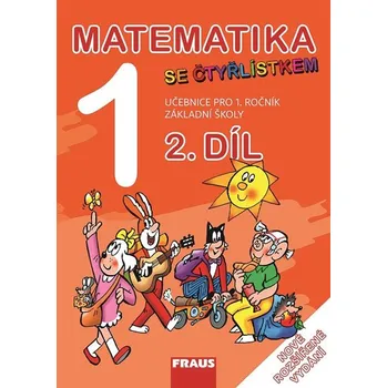 Matematika Matematika se Čtyřlístkem 1/2 pro ZŠ - učebnice