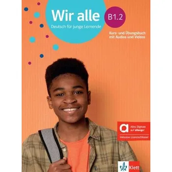 Německý jazyk Wir alle B1.2 – Hybride Ausgabe – Kursb./Übungsbuch + MP3/Video allango.net + Lizenz (24 Monate)