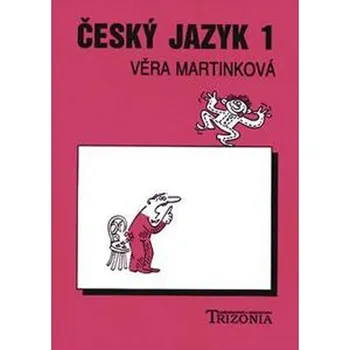Český jazyk Český jazyk pro 1.ročník SŠ