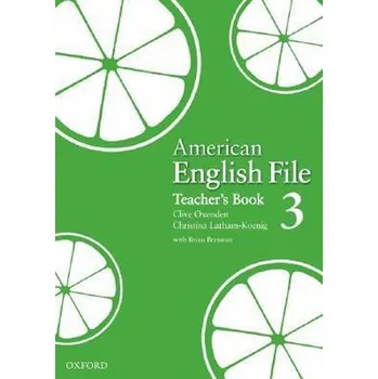 Anglický jazyk American English File 3 Teacher's Book