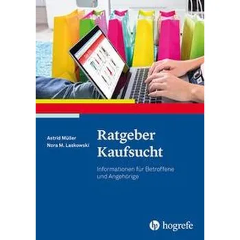 Ratgeber Kaufsucht - Müller, Astrid