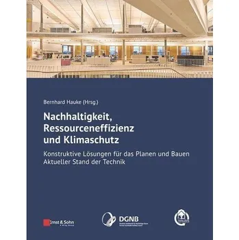 Nachhaltigkeit, Ressourceneffizienz und Klimaschutz - Hauke, Bernhard