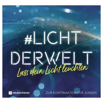 #lichtderwelt. Lass dein Licht leuchten - Atkinson, Ruth [DE] (2020, Vázaná, Neukirchener Verlag)