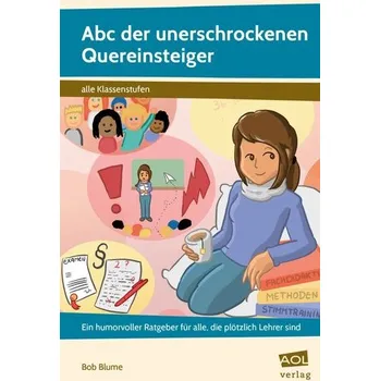 Abc der unerschrockenen Quereinsteiger - Blume, Bob