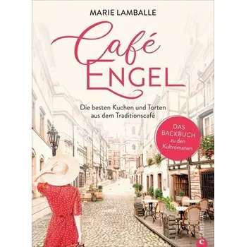 Café Engel - Lamballe, Marie [DE] (2021, Firma, Christian Verlag GmbH)