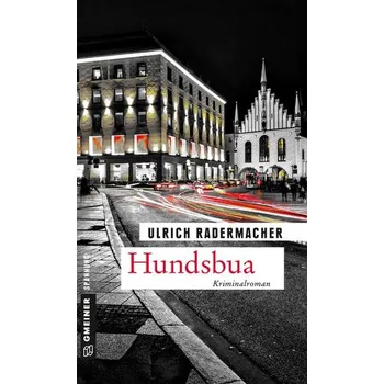 Hundsbua - Radermacher, Ulrich
