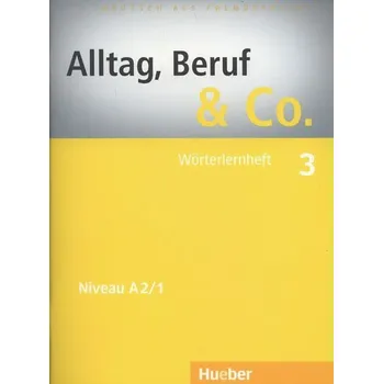 Učebnice Alltag, Beruf & Co. 3 - Wörterlernheft