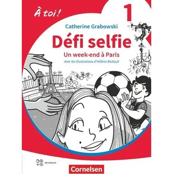 Kniha À toi ! Band 1. Défi selfie - Un week-end à Paris - Lektüre - Catherine Mann-Grabowski