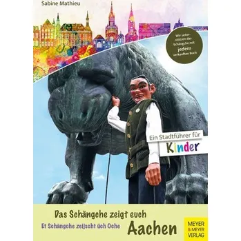 Cestování Das Schängche zeigt euch Aachen - Mathieu, Sabine