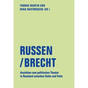 Russen/Brecht - Rastorgueva, Irina