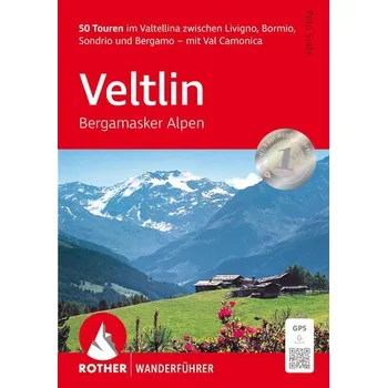 Cestování Veltlin - Bergamasker Alpen - Solér Reto