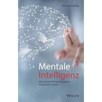 Mentale Intelligenz - Bernatzeder, Petra