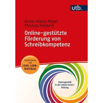 Online-gestützte Förderung von Schreibkompetenz - Meyer, Anna-Maria