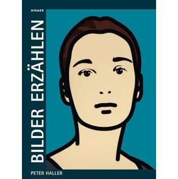 Umění Bilder erzählen - Haller, Peter