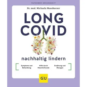 Long Covid nachhaltig lindern - Moosburner, Michaela