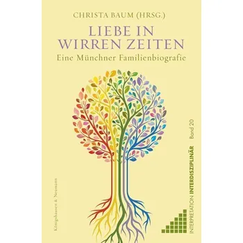 Liebe in wirren Zeiten - Baum, Christa