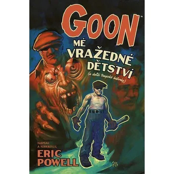 Komiks pro dospělé Goon 2 - Mé vražedné dětství