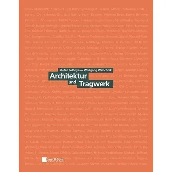 Architektur und Tragwerk - Polónyi, Stefan