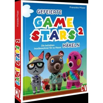 Gefeierte Gamestars häkeln 2 - Pfoser, Franziska