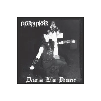 Zahraniční hudba Dreams Like Deserts / Reedice - Aura Noir [CD]