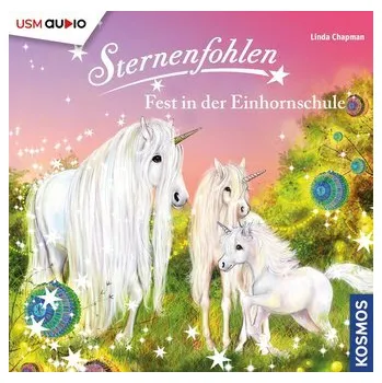 Sternenfohlen (Folge 25): Fest in der Einhornschule - Chapman, Linda