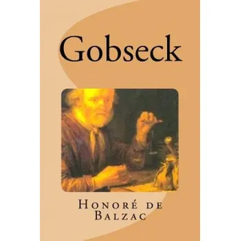 Beletrie pro dospělé Gobseck – Honore De Balzac,Edinson Saguez (FR)