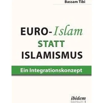 Euro-Islam statt Islamismus - Tibi, Bassam
