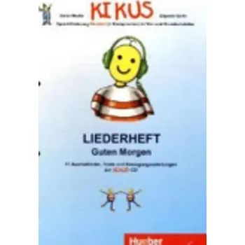 Cizí jazyk KIKUS: Liederheft Guten Morgen