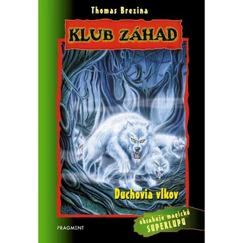 Pohádka Klub záhad - Duchovia vlkov
