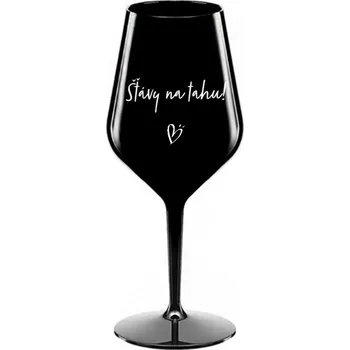 Sklenice ŠŤÁVY NA TAHU! - černá nerozbitná sklenice na víno 470 ml