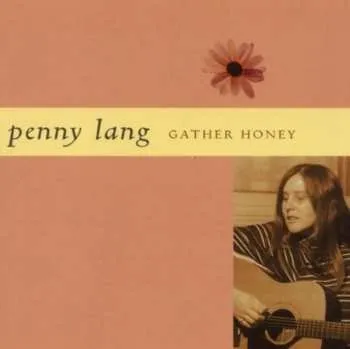 Zahraniční hudba CD Penny Lang: Gather Honey 2017