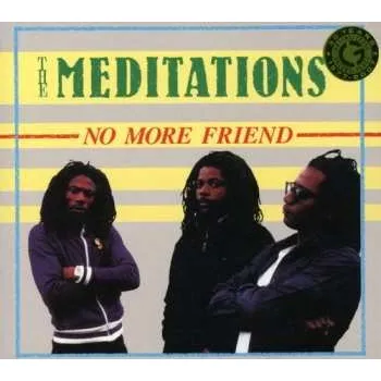 Zahraniční hudba CD The Meditations: No More Friend DIGI 2008 Digipack
