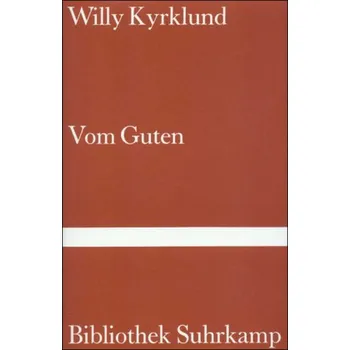Vom Guten - Kyrklund, Willy