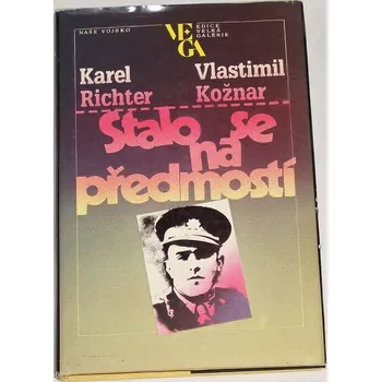 Richter, Kožnar - Stalo se na předmostí