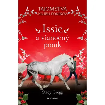 Cizojazyčná kniha Issie a vianočný poník (Gregg Stacy, 2023)