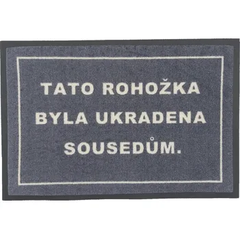 Koberec Tato rohožka byla ukradena sousedům 40x60 cm - na ven i na doma, 40x60, šedá, GDmats - 1 rok na vrácení + DOPRAVA ZDARMA k Vám i zpět