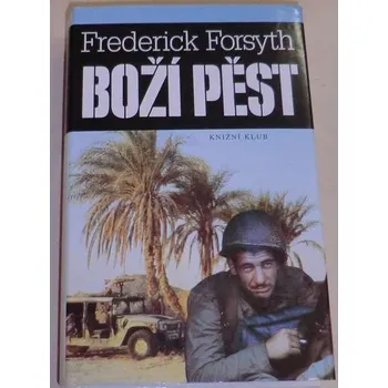Forsyth Frederick - Boží pěst