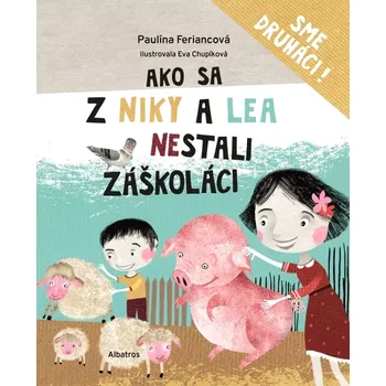 Cizojazyčná kniha Ako sa z Niky a Lea nestali záškoláci (Feriancová Paulína, 2023)