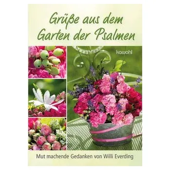 Grüße aus dem Garten der Psalmen - Everding, Willi